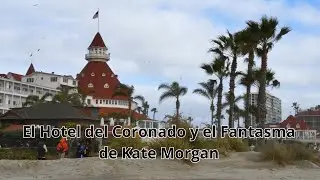 El Hotel del Coronado y el Fantasma de Kate Morgan