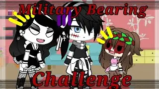 Military Bearing Challenge || Part 1 ||  Gacha Life || Creepypasta ||