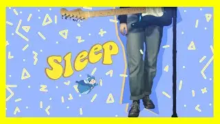SLEEP 🛌