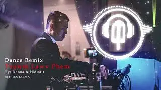 Txawm Lawv Phem │ Donna & HMisfit │ Dj Pheng Kalang
