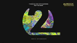 Tycoos, AYDA & Saphron - Run the River