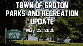 Groton Parks & Rec Memorial Weekend Update - May 22, 2020