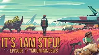 It's 1am STFU! - Episode 1 