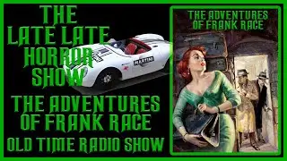 THE ADVENTURES OF FRANK RACE OLD TIME RADIO SHOWS #2