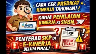 PENYEBAB PENILAIAN KINERJA BELUM FINAL SKP BELUM MUNCUL