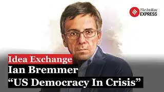 Ian Bremmer Talks On India's Election Results, America's Democracy Crisis & More | Idea Exchange