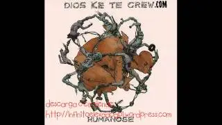 Dios ke te Crew - 3 &Eacute; de todos (Humanose 2011)