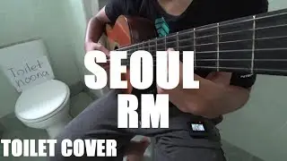 BTS RM (방탄소년단) - 'Seoul' (Fingerstyle Guitar Cover)