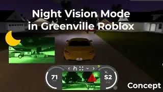 Night Vision Camera Mode in GV | Greenville Roblox Concept
