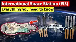 How to build an International Space Station? | ISS - Everything you need to know