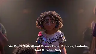 We Don&rsquo;t Talk About Bruno Pepa, Dolores, Isabela, And Mirabel Only