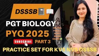 DSSSB PGT BIOLOGY PREVIOUS YEAR PAPER 📚PART 3 🎯DSSSB PYQ 2025 ✅  FOR KVS NVS HTET DSSSB ✌🏻  