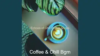 Laid-back Relaxing Cafes
