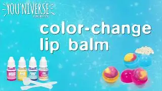 How to Make You*niverse Color-Change Lip Balm