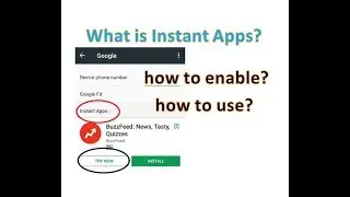 what is google play services for instant apps, how to Enable and Use