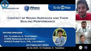 Rough Surface Contact and Sealing Performance | Dr. Vladislav Yastrebov | Tribology Webinar