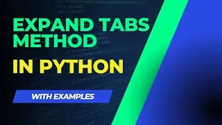 How to use expandtabs method in python easily