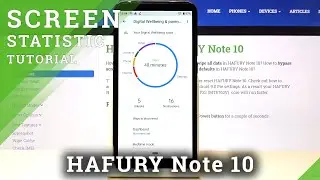 How to Check Total Screen Time on HAFURY Note 10 &ndash; Display Time Statistics