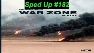 [SPED UP] #182 : Unknown Brain - War Zone (feat. M.I.M.E) | Bass / Trap | [NCS Release | Remake]