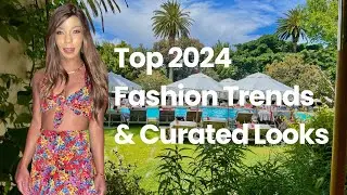 Top Fashion Trends 2024 Plus Curated Looks by a Designer!