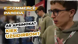 E-commerce paroda: ar apsimoka, kiek užsidirbom?