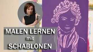 Acrylmalen: Malen lernen mit Art LIFE Schablone, Tutorial, Anleitung, Frau, Kopfschmuck, Halstuch