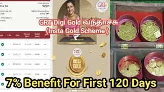 GRT Digi Gold வந்தாச்சு  Insta Gold Scheme 7% Beneift  For 120days Scheme  Miss  பண்ணாதீங்க 
