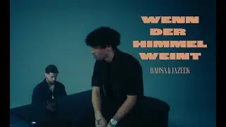 BAUSA x JAZEEK - WENN DER HIMMEL WEINT (Official Video)