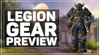 WoW Legion: New Gear Preview & Impressions!
