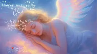 Floating on a Fluffy Cloud ☁️ (1 Hour Deep Sleep Relaxation Meditation) - English