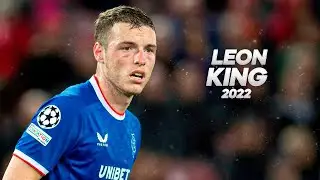 Leon King - The Defender Everyone Wants - 2022ᴴᴰ