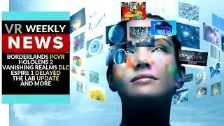Weekly VR News September 1st | Borderlands PCVR | Hololens 2 | Game updates// GamingWithMatteo311