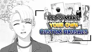 How To Make Your Own Custom Brushes in Clip Studio Paint