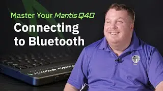 Connecting to Bluetooth: Master Your Mantis Q40