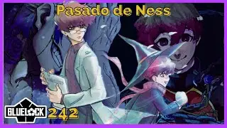EL PASADO DE NESS SE REVELA | NESS EL MAGO | BLUE LOCK 242