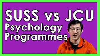 SUSS Psychology vs JCU Psychology Programme (2020) | Psychology Degree Programmes in Singapore