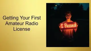 Getting Your First Amateur Radio License
