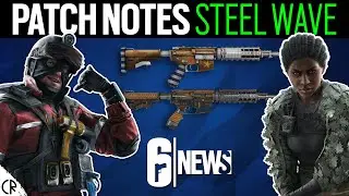 Patch Notes, Balance Changes - Steel Wave - Ace & Melusi - 6News - Rainbow Six Siege