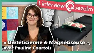 D&eacute;couvrez Pauline Courtois - Di&eacute;t&eacute;ticienne, Magn&eacute;tiseuse sur Quezalim !