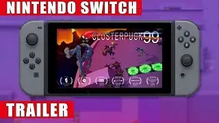 ClusterPuck 99 - Nintendo Switch Announcement Trailer