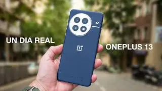 Un día real con el OnePlus 13 | Batería, cámaras y apps!