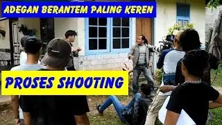 ADEGAN BERANTEM NYA KEREN BANGET // PROSES SHOOTING FIRASAT