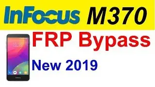 Infocus m370 google account bypass