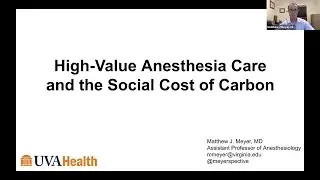 VCCA Webinar Series 2020.10.29 High-Value Anesthesia Care and the Social Cost of Carbon - Dr. Meyer