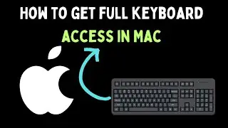 How to Get Full Keyboard Access in Mac