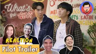 Reaction & Recap | Pilot What the Nong | Pakhe Channel