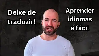 Como Pensar em Outro Idioma e Falar Fluentemente