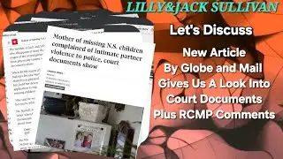 LILLY&JACK SULLIVAN- LATEST UPDATES - WHAT IS RCMP TELLING US ?