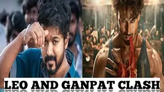 Ganpat and leo clash|| ganpat and leo trailer || Filmi varun