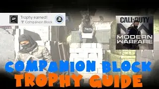 Companion Block Trophy Guide - Call Of Duty Modern Warfare (2019)